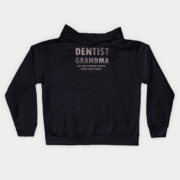 Gifts for dentist's grandma Kids Hoodie by dentist_family